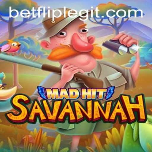 Unveiling MadHitSavannah: The Thrilling Adventure with BetFlip